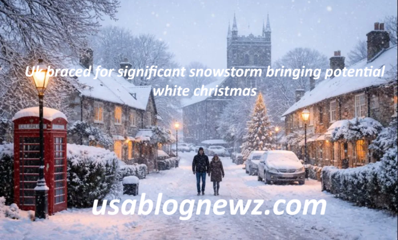 UK Braced for Significant Snowstorm Bringing Potential White Christmas